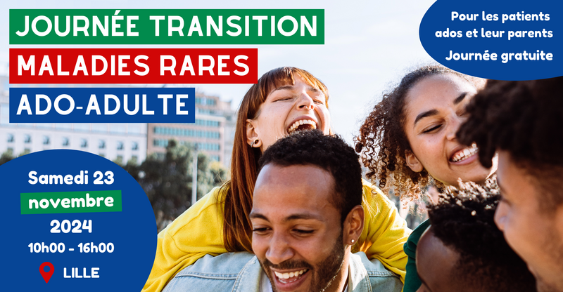 SAVE THE DATE : Journée transition ado-adulte maladies rares à Lille !