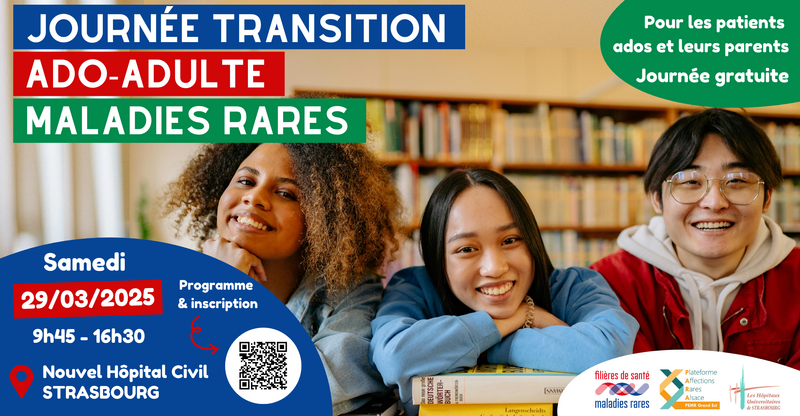 Rappel - journée transition ados-adultes maladies rares à Strasbourg le 29/03